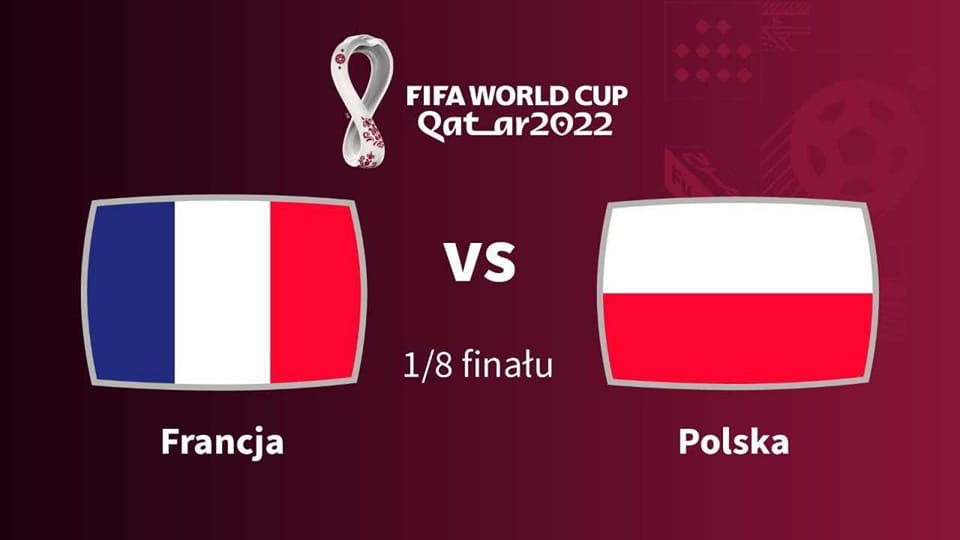 Mundial 2022. Polska – Francja.